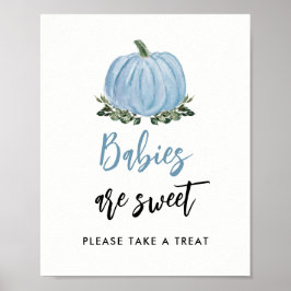 Fall Greenery Blue Pumpkin Babies sind süße Lecker Poster