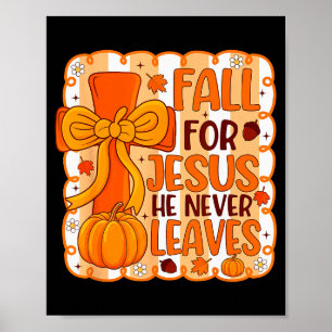 Fall in Jesus' Namen, Er verlässt den Herbst nie C Poster