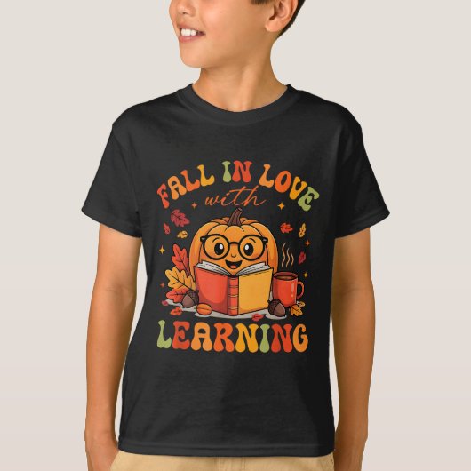 Fall In Love With Learning Autum Thanksgiving Teac T-Shirt (Vorderseite)