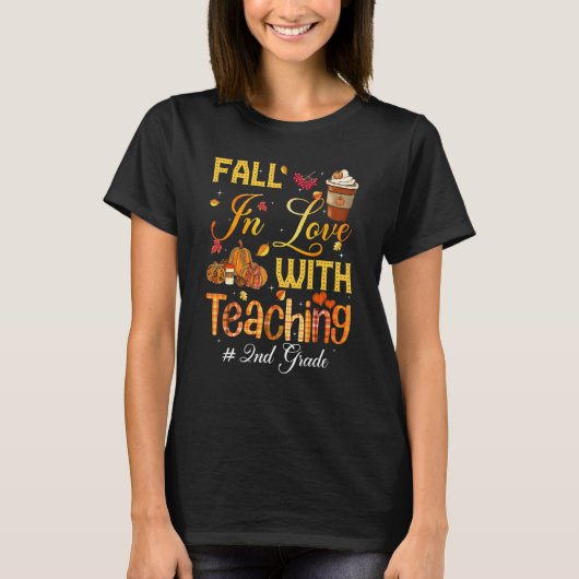 Fall In Love With Teaching 2nd Grade Teacher Stude T-Shirt (Vorderseite)