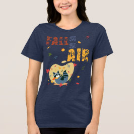 Fall Is in The Air Raccoon Autumn Tri-Blend Shirt