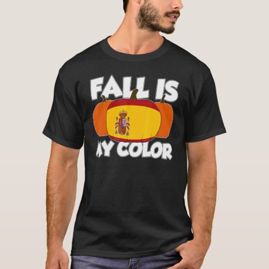 Fall Is My Color Thanksgiving Pumpkin Spain T-Shirt (Vorderseite)