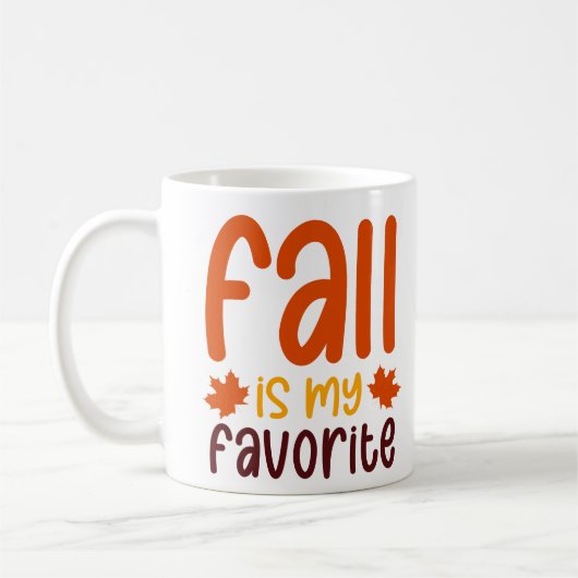 Fall Is My Favorite - Cozy Autumn Quote Design Kaffeetasse (Links)