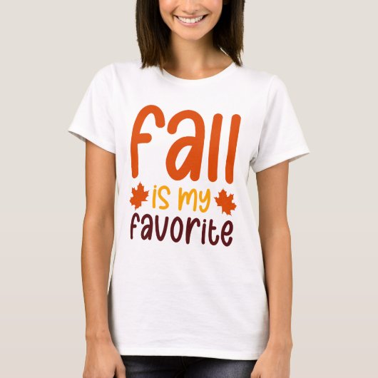 Fall Is My Favorite - Cozy Autumn Quote Design T-Shirt (Vorderseite)