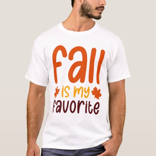 Fall Is My Favorite - Cozy Autumn Quote Design T-Shirt (Vorderseite)