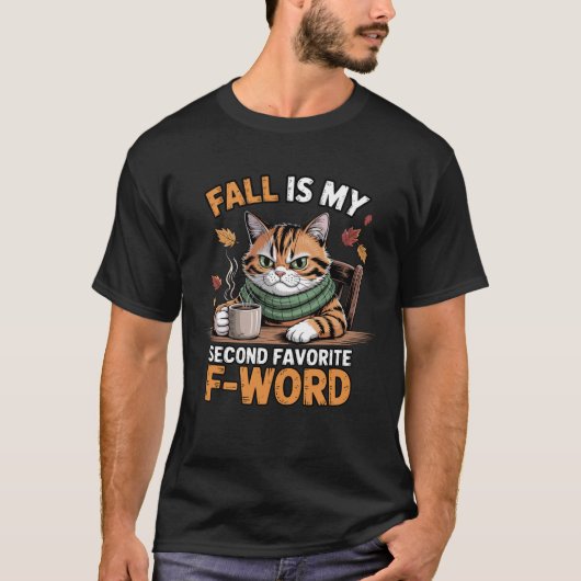 Fall is My Second Favorite F Word Funny Cat T-Shirt (Vorderseite)