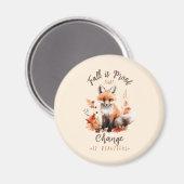 Fall Is Proof That Change is Beautiful Magnet (Vorderseite/Rückseite)