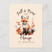 Fall Is Proof That Change is Beautiful Postkarte (Vorderseite)