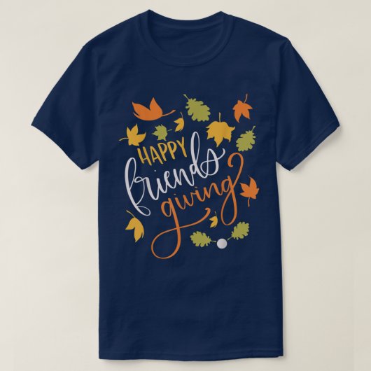 Fall Leaves Happy Friendsgiving Cute Thanksgiving  T-Shirt (Design vorne)