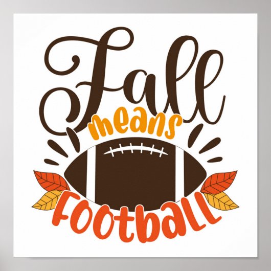 Fall Means Football Poster (Vorne)