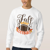 Fall Means Football Sweatshirt (Vorderseite)