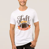 Fall Means Football Tri-Blend Shirt (Vorderseite)