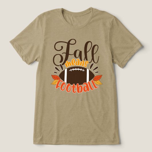 Fall Means Football Tri-Blend Shirt (Design Vorderseite)