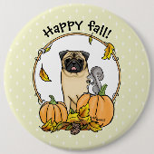 Fall Mops Hund (fawn) Pumpkins Blätter Niedlich Button (Vorderseite)