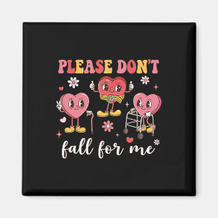 Fall nicht auf mich herein, Krankenschwester Valen Magnet