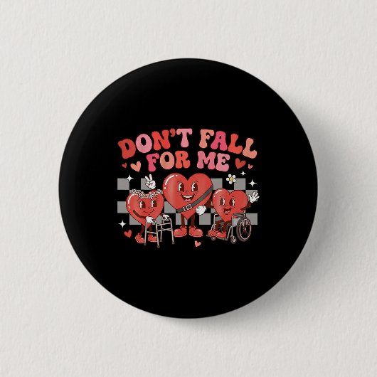 Fall nicht auf mich herein Süßes Herz Behinderung Button (Vorderseite)