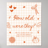 Fall Orange Gingham Cutie Pie Wie alt waren sie Poster (Vorne)