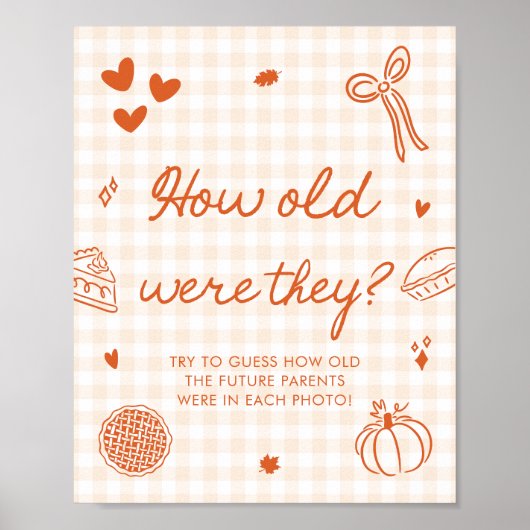 Fall Orange Gingham Cutie Pie Wie alt waren sie Poster (Vorne)
