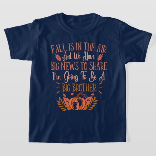 Fall Pregnancy Announcement To Be A Big Brother  T-Shirt (Ablage )