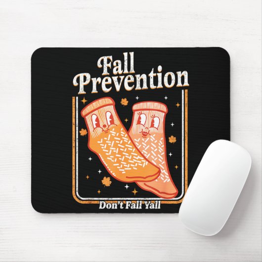 Fall Prevention Don't Fall Y'all Physical Therapy Mousepad (Mit Mouse)