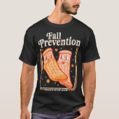 Fall Prevention Don't Fall Y'all Physical Therapy T-Shirt (Vorderseite)