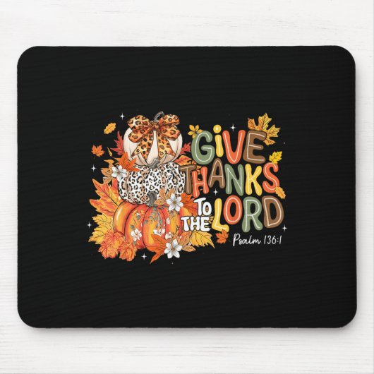 Fall Pumpkin Thanksgiving Christian Give Thanks To Mousepad (Vorne)