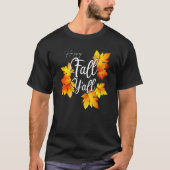 Fall Quote Happy Fall Y'all Cute Thanksgiving 2022 T-Shirt (Vorderseite)