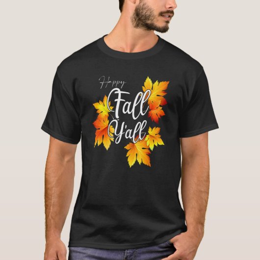 Fall Quote Happy Fall Y'all Cute Thanksgiving 2022 T-Shirt (Vorderseite)