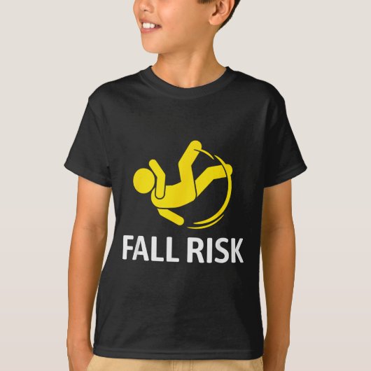 Fall Risk Balance Issues Funny Fall Risk T-Shirt (Vorderseite)