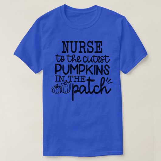 Fall School Nurse To The Cutest Pumpkins In The Pa T-Shirt (Design vorne)