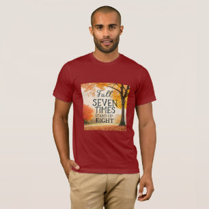 Fall Sieben Mal, Steh Acht Mal Auf Japanische Re T-Shirt
