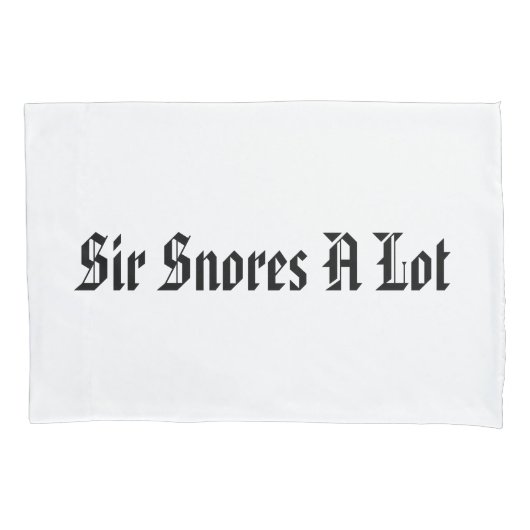 Fall "Sir Snores A Lot" Kissenbezug (Vorderseite)