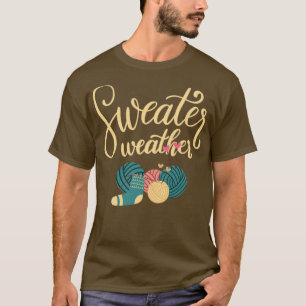 Fall Sweater Weaather T-Shirt