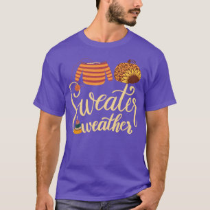 Fall Sweater Weather1 T-Shirt