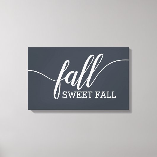 Fall Sweet Fall Script Leinwanddruck (Vorderseite)