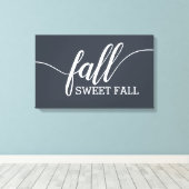 Fall Sweet Fall Script Leinwanddruck (Insitu (Holzboden))