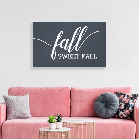 Fall Sweet Fall Script Leinwanddruck (Insitu (Wohnzimmer))