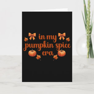 Fall Vibes Erntedank in My Pumpkin Spice Ära' F Karte