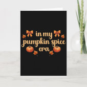 Fall Vibes Erntedank in My Pumpkin Spice Ära' F Karte (Vorderseite)