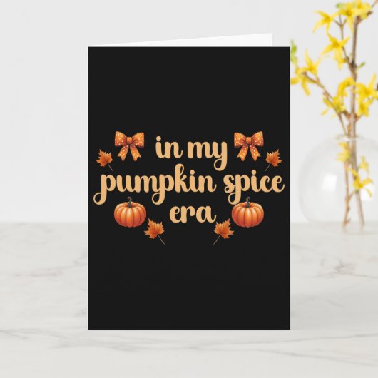 Fall Vibes Erntedank in My Pumpkin Spice Ära' F Karte (Gelbe Blume)