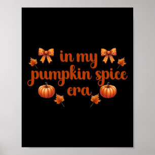 Fall Vibes Erntedank in My Pumpkin Spice Ära' F Poster