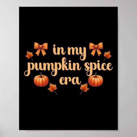 Fall Vibes Erntedank in My Pumpkin Spice Ära' F Poster (Vorne)