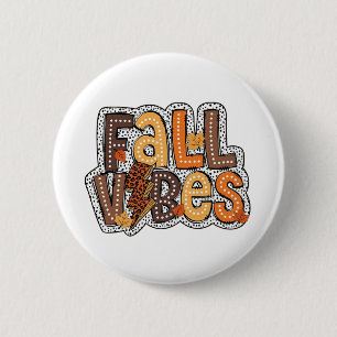 Fall Vibes Herbstlaubs Pumpkin Gewürz Erntedank Button