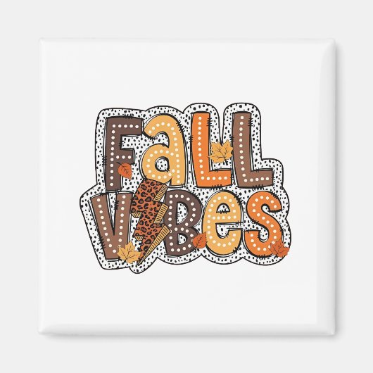Fall Vibes Herbstlaubs Pumpkin Gewürz Erntedank Magnet (Vorne)