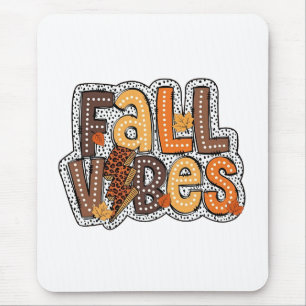 Fall Vibes Herbstlaubs Pumpkin Gewürz Erntedank Mousepad