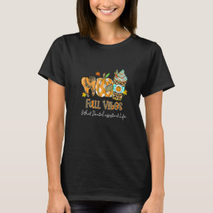 Fall Vibes & jenes Dental Assistant Life Tooth Pum T-Shirt