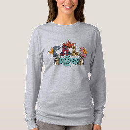 Fall Vibes T-Shirt