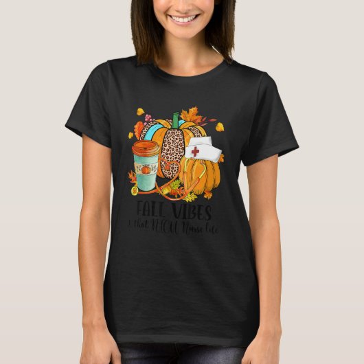 Fall Vibes & That NICU Nurse Life Autumn  Thanksgi T-Shirt (Vorderseite)
