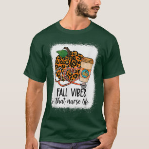 Fall Vibes that Nurlife Nurse Fall Saison Autum T-Shirt