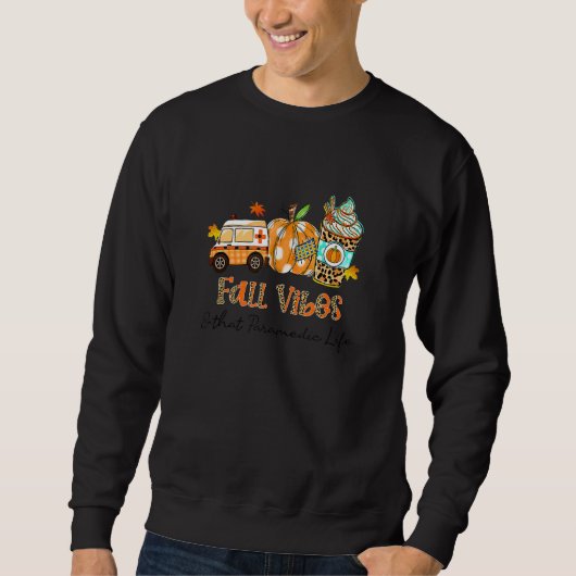 Fall Vibes & That Paramedic Life Ambulance Pumpkin Sweatshirt (Vorderseite)